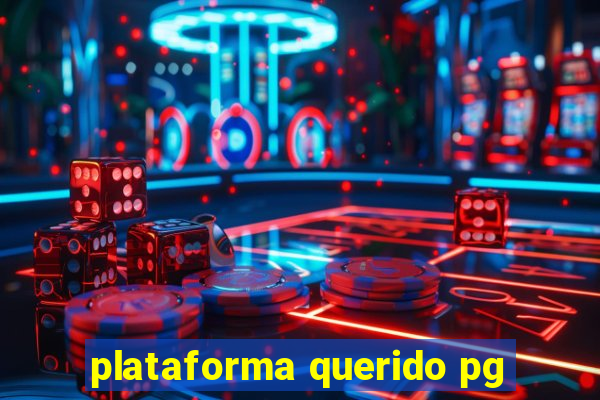 plataforma querido pg